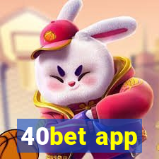 40bet app